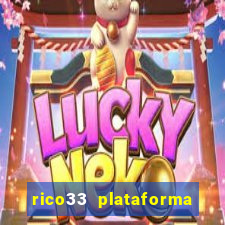 rico33 plataforma de jogos